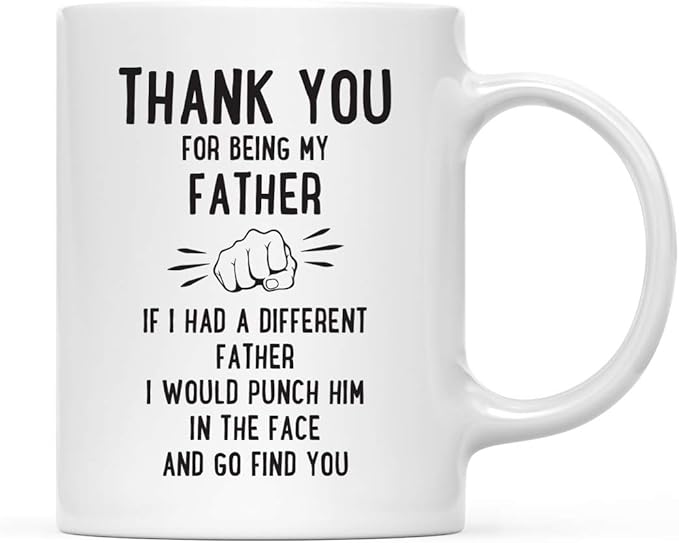 Andaz Press Funny Family 11oz. Coffee Mug Gift, Thank You for Being My Father, Punch in Face, 1-Pack, Christmas Birthday Drinking Cup Present Ideas