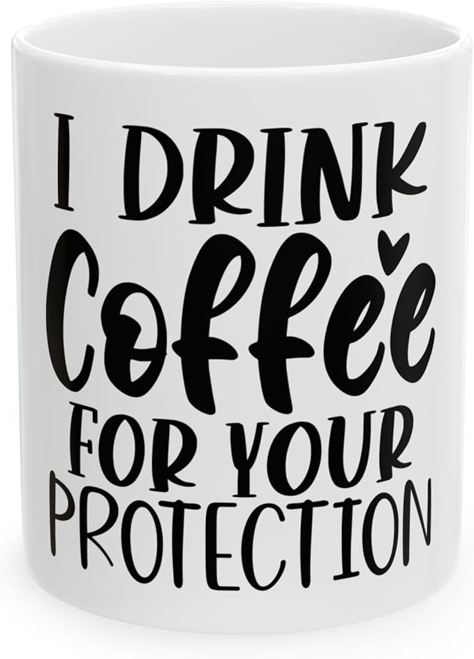 11 OZ Novelty Coffee Mugs - Christmas Gift (Drink Coffee)