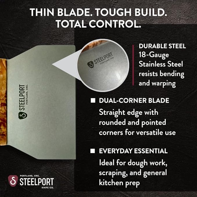 STEELPORT Bench Scraper | USA Made Premium Stainless Steel Dough Cutter & Shaper | Ideal as Bread, Pizza, Pastry Cutter | 18 Gauge Steel Blade, Tapered Oregon Maple Burl Handle | Home & Commercial Use