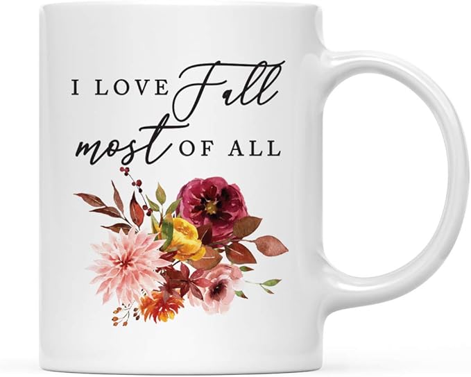 Andaz Press Fall Burgundy Marsala 11oz. Ceramic Coffee Tea Mug, I Love Fall Most Of All, 1-Pack, Floral Blooms Graphic, Friend, Family, Coworker, Autumn Season, Thanksgiving Ideas