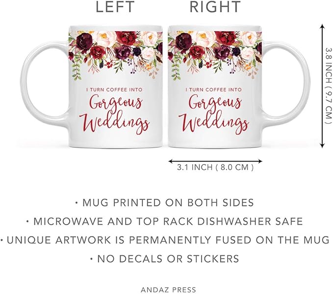 Andaz Press 11oz. Wedding Ceramic Coffee Tea Mug Gift for Wedding Planner, Fall Autumn Marsala Burgundy Flowers Roses Florals, I Turn Coffee Into Gorgeous Weddings, 1-Pack, Includes Gift Box
