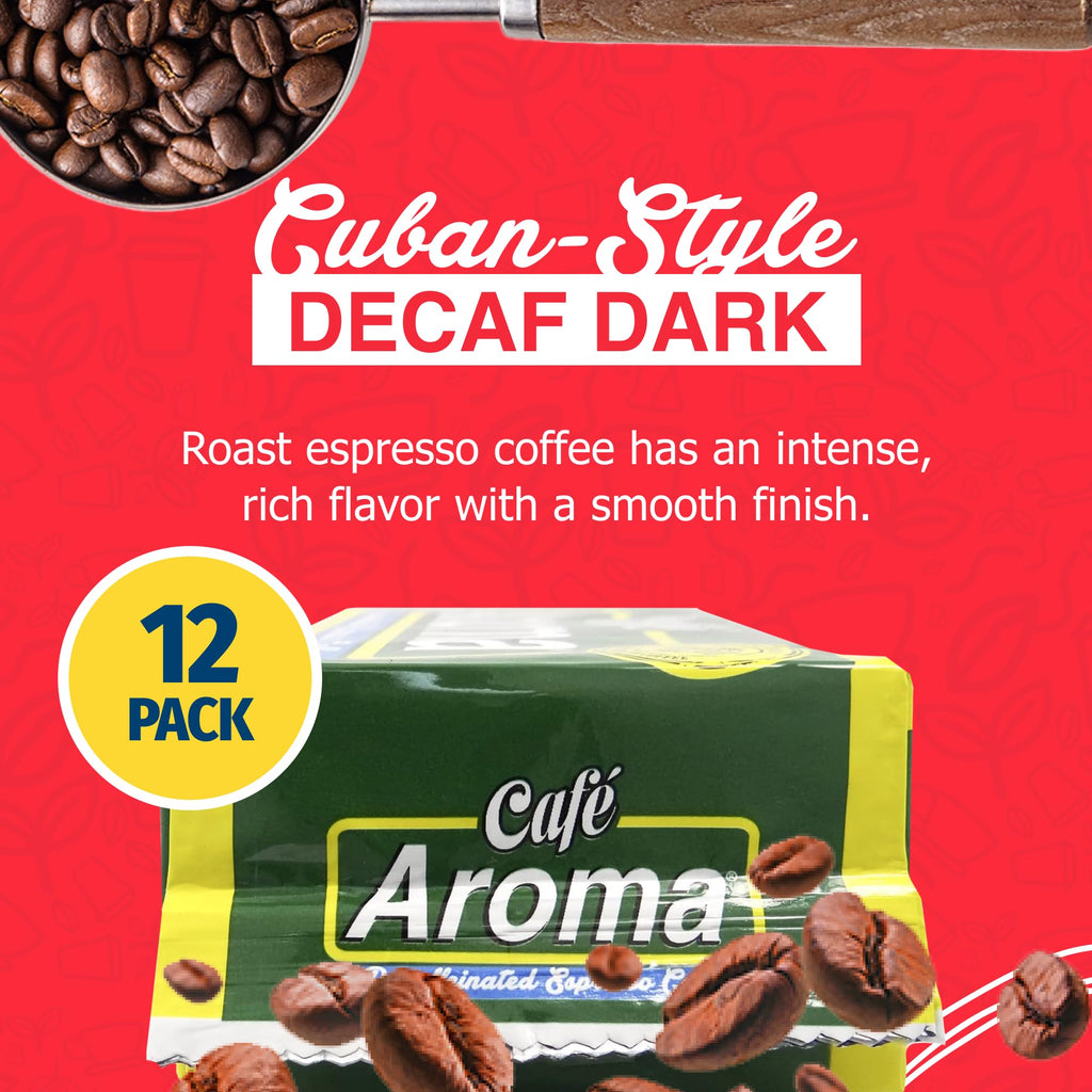 Café Aroma Decaf Dark Roast Espresso Ground Coffee, Authentic Cuban Style Coffee, Vacuum Sealed, 8.8oz, Perfect for Hot and Iced Coffee, 12-Pack