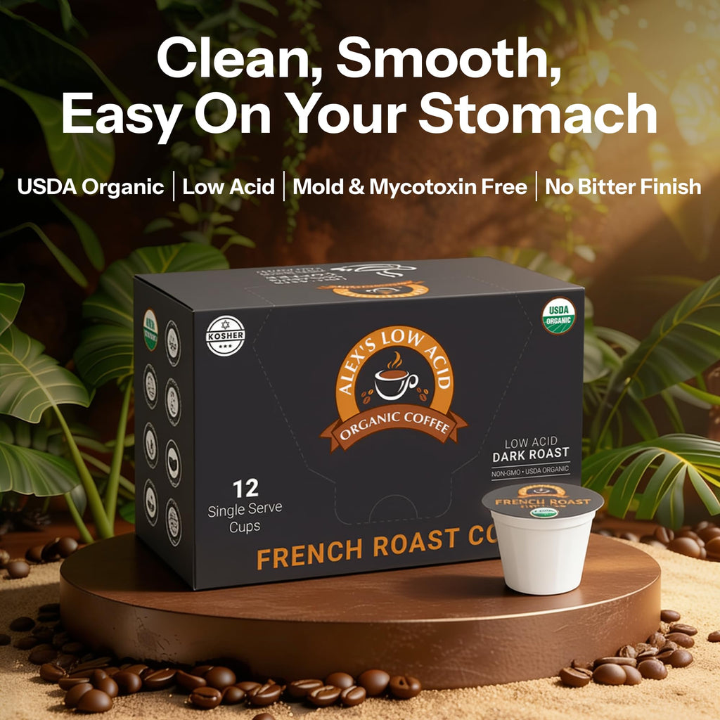 Alex’s Low Acid French Roast Organic Coffee Pods, Pack of 12 K-Cups
